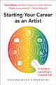 Book cover of: Starting Your Career as an Artist. By: Angie Wojak