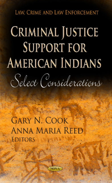 Book cover of: Criminal Justice Support for American Indians. By: Gary N. Cook