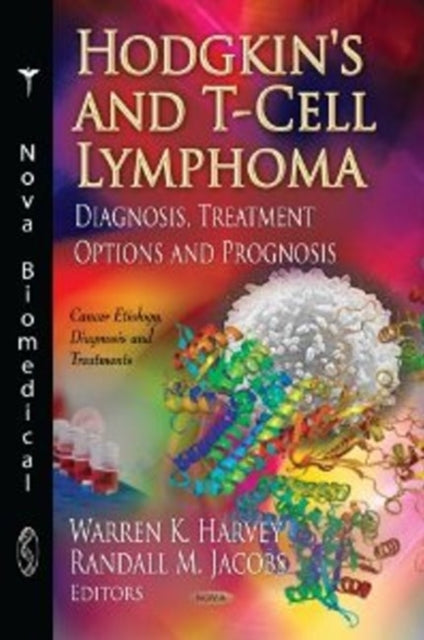 Book cover of: Hodgkin's & T-Cell Lymphoma. By: Warren K. Harvey