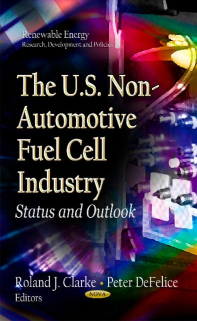 Book cover of: U.S. Non-Automotive Fuel Cell Industry