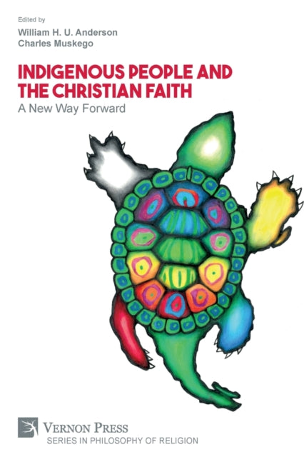 Book cover of: Indigenous People and the Christian Faith. By: William H. U. Anderson