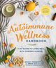Book cover of: Autoimmune Wellness Handbook. By: Mickey Trescott