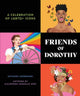 Book cover of: Friends of Dorothy. By: Anthony Uzarowski