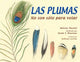 Book cover of: Las plumas. By: Melissa Stewart