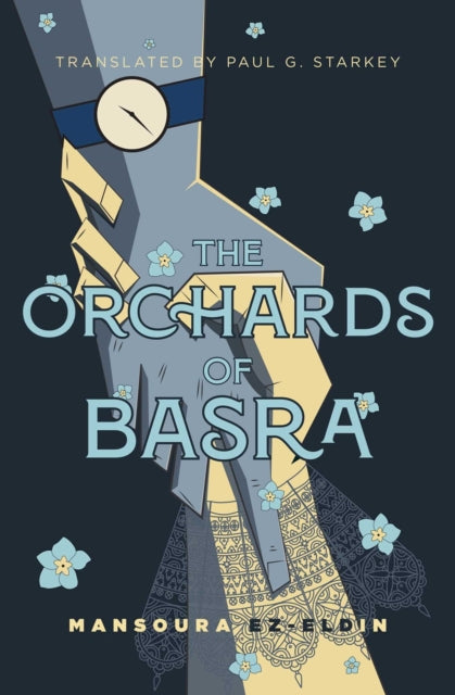 Book cover of: Orchards of Basra. By: Mansoura Ez-Eldin
