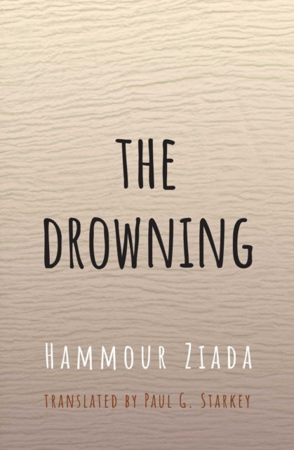 Book cover of: Drowning. By: Ḥammūr Ziyādah