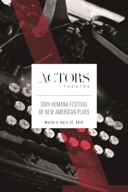 Book cover of: Humana Festival 2015: The Complete Plays. By: Amy Wegener