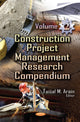Book cover of: Construction Project Management Research Compendium