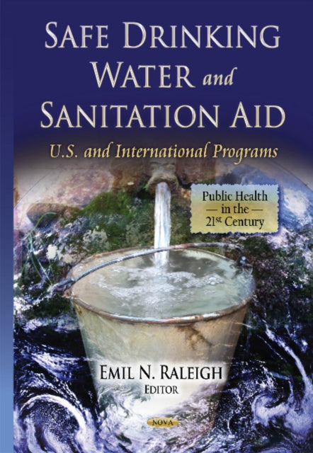 Book cover of: Safe Drinking Water & Sanitation Aid. By: Emil N. Raleigh