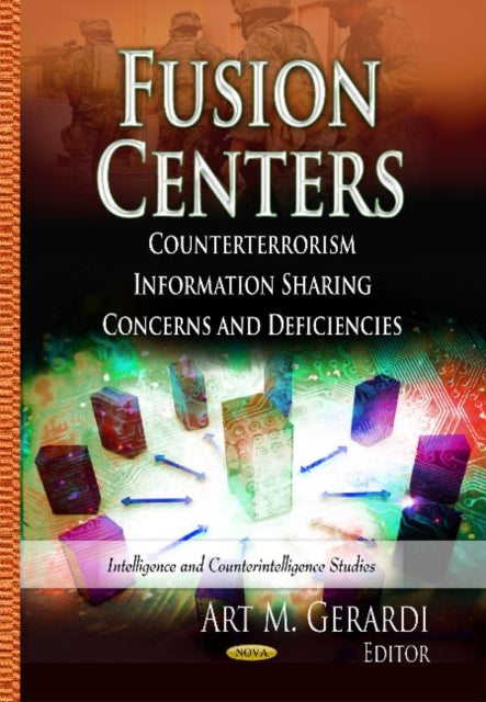 Book cover of: Fusion Centers. By: Art M. Gerardi