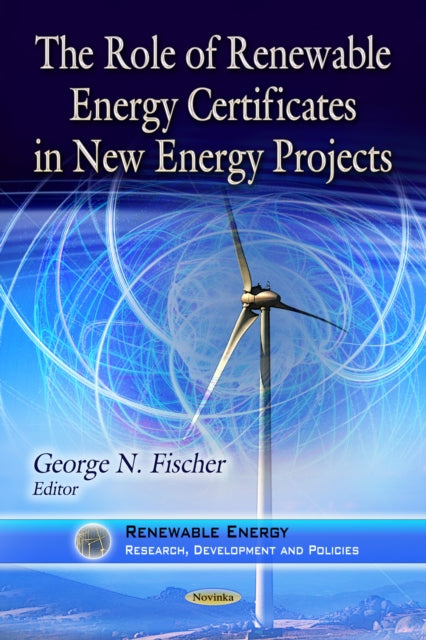 Book cover of: Role of Renewable Energy Certificates in New Energy Projects
