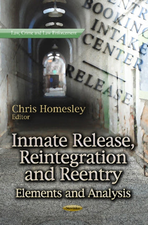 Inmate Release, Reintegration & Reentry