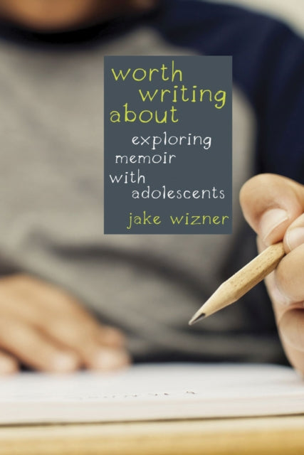 Book cover of: Worth Writing About. By: Jake Wizner