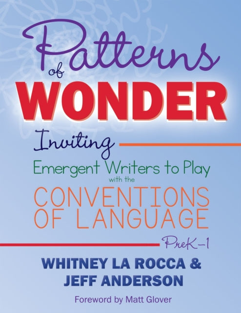 Book cover of: Patterns of Wonder, Grades PreK-1. By: Whitney La Rocca