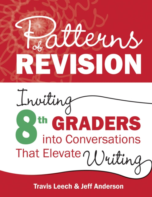 Book cover of: Patterns of Revision, Grade 8. By: Travis Leech