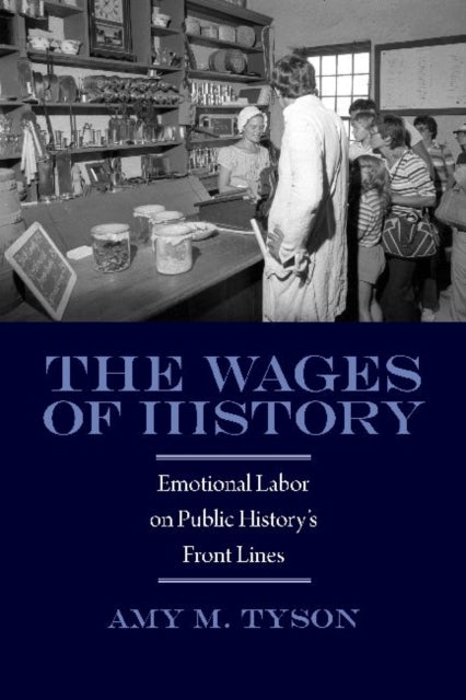 Book cover of: Wages of History. By: Amy Tyson