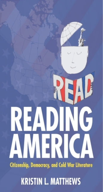Book cover of: Reading America. By: Kristin L. Matthews