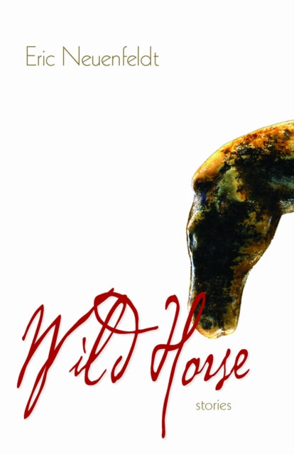 Book cover of: Wild Horse. By: Eric Neuenfeldt