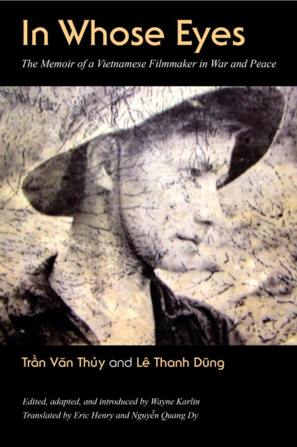 Book cover of: In Whose Eyes?. By: Tran Van Thuy