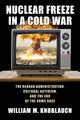 Book cover of: Nuclear Freeze in a Cold War. By: William Knoblauch