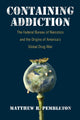 Book cover of: Containing Addiction. By: Matthew R. Pembleton