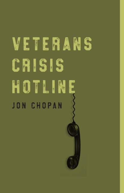 Book cover of: Veterans Crisis Hotline. By: Jon Chopan