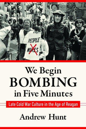 We Begin Bombing in Five Minutes