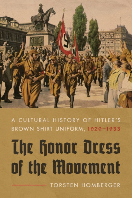 Book cover of: Honor Dress of the Movement. By: Torsten Homberger