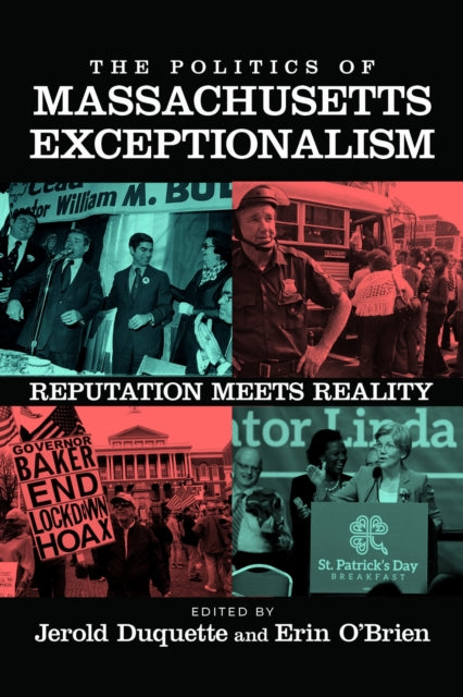 Book cover of: Politics of Massachusetts Exceptionalism. By: Jerold Duquette