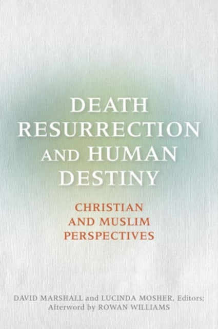 Book cover of: Death, Resurrection, and Human Destiny
