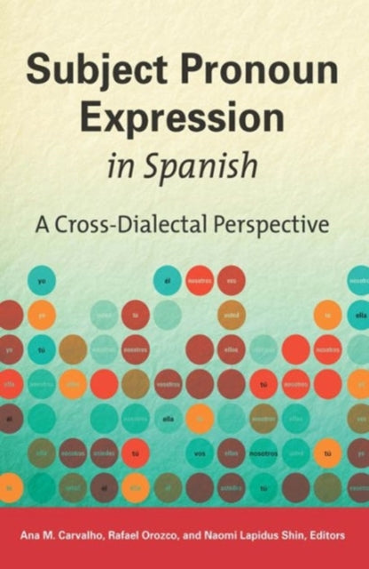 Book cover of: Subject Pronoun Expression in Spanish