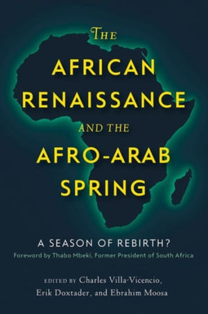 The African Renaissance and the Afro-Arab Spring