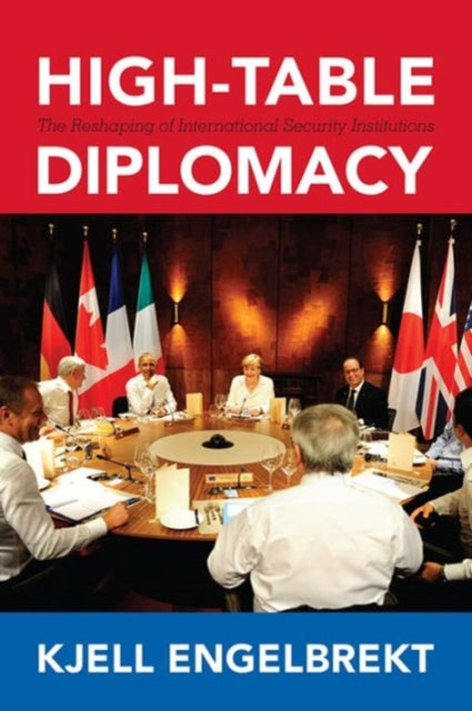 Book cover of: High-Table Diplomacy. By: Kjell Engelbrekt