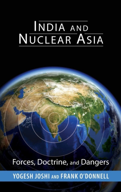 Book cover of: India and Nuclear Asia. By: Yogesh Joshi