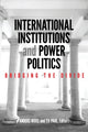 Book cover of: International Institutions and Power Politics. By: Anders Wivel