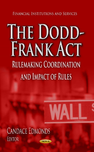 Book cover of: Dodd-Frank Act. By: Candace Edmonds