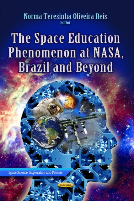 Book cover of: Space Education Phenomenon at NASA, Brazil & Beyond