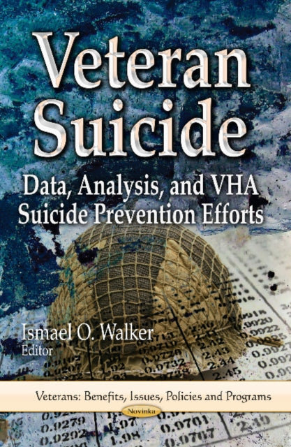 Book cover of: Veteran Suicide. By: Ismael O. Walker