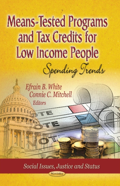 Book cover of: Means-Tested Programs & Tax Credits for Low Income People. By: Efrain B. White