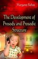 Book cover of: Development of Prosody & Prosodic Structure