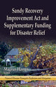 Book cover of: Sandy Recovery Improvement Act & Supplementary Funding for Disaster Relief
