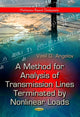 Book cover of: Method for Analysis of Transmission Lines Terminated by Nonlinear Loads. By: Vasil Georgiev Angelov