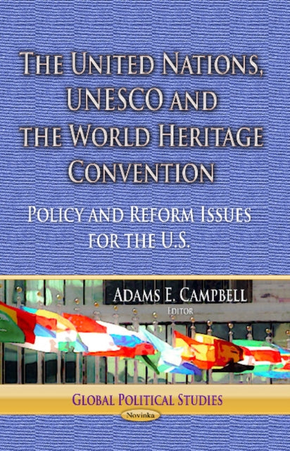 Book cover of: United Nations, UNESCO & the World Heritage Convention. By: Adams E. Campbell