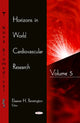 Book cover of: Horizons in World Cardiovascular Research. By: Eleanor H. Bennington