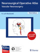Book cover of: Neurosurgical Operative Atlas: Vascular Neurosurgery. By: R. Loch Macdonald