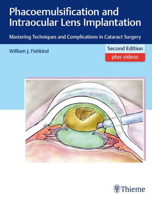 Book cover of: Phacoemulsification and Intraocular Lens Implantation. By: William J. Fishkind
