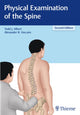 Book cover of: Physical Examination of the Spine. By: Todd J. Albert