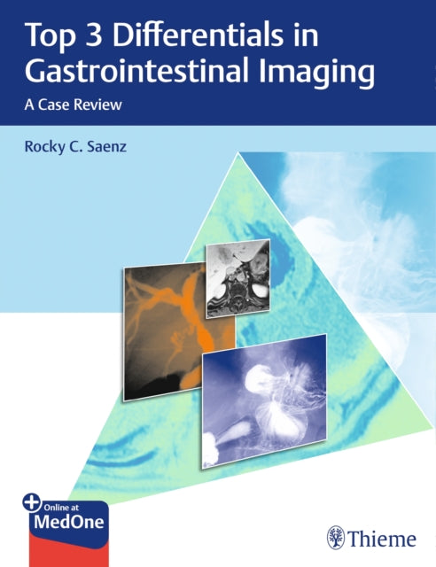 Book cover of: Top 3 Differentials in Gastrointestinal Imaging. By: Rocky Saenz