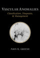 Book cover of: Vascular Anomalies. By: Arin K. Greene