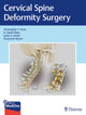 Book cover of: Cervical Spine Deformity Surgery. By: Christopher P. Ames